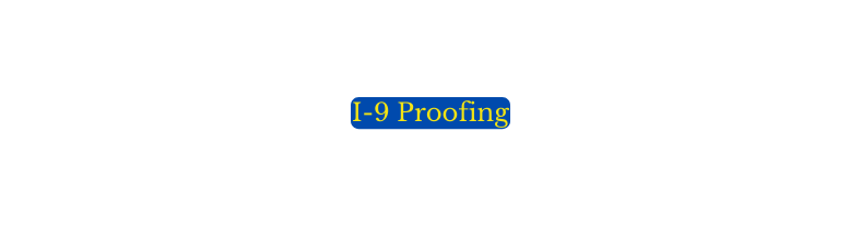 I 9 Proofing
